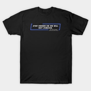 OWKS - OWK - Survive - Quote T-Shirt